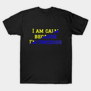 Swedish Joke Statement about Swedish People T-Shirt